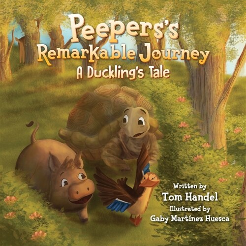 Peeperss Remarkable Journey: A Ducklings Tale (Paperback)