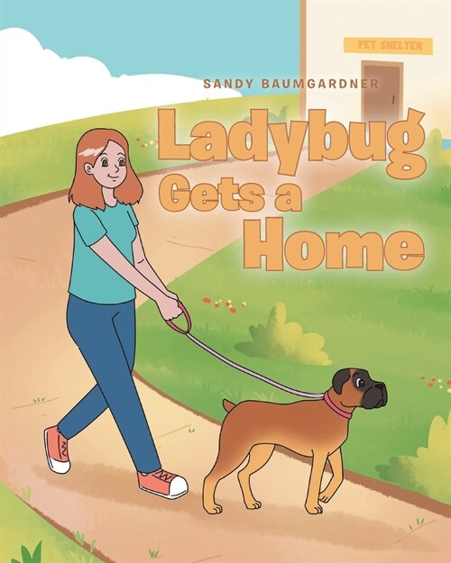 Ladybug Gets a Home (Paperback)