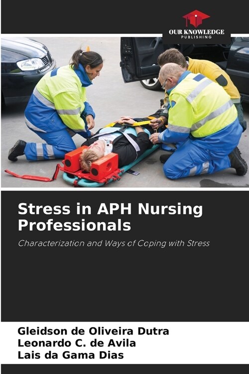 Stress in APH Nursing Professionals (Paperback)