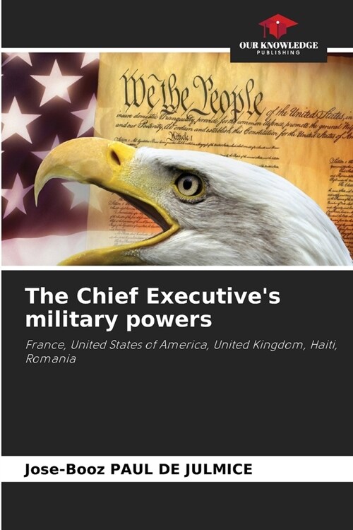 The Chief Executives military powers (Paperback)