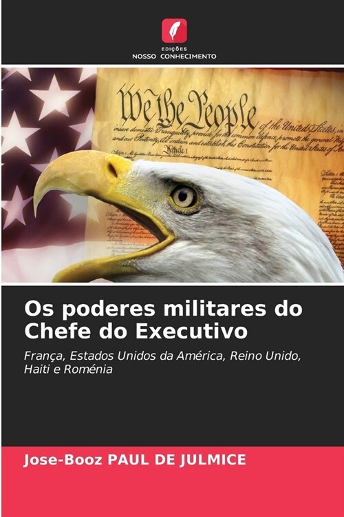 Os poderes militares do Chefe do Executivo (Paperback)