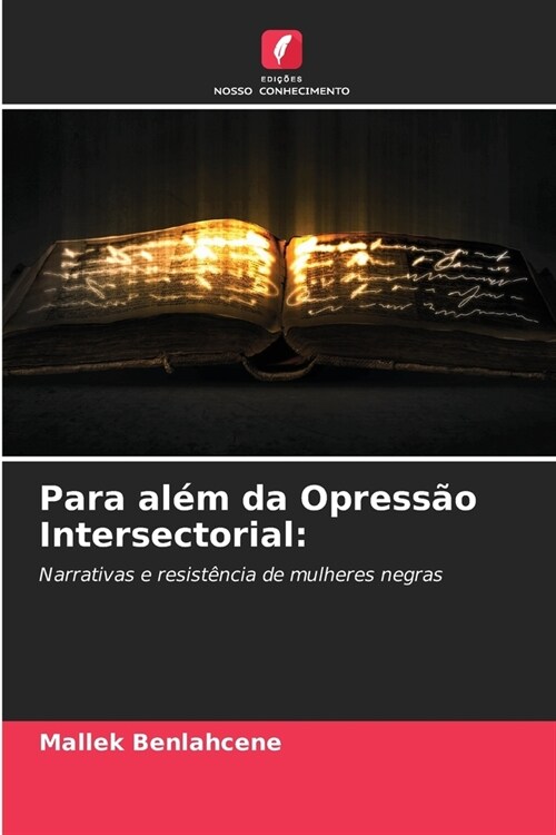 Para al? da Opress? Intersectorial (Paperback)