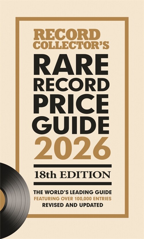 The Rare Record Price Guide 2026 : The Worlds Leading Guide on UK Record Prices. (Paperback)