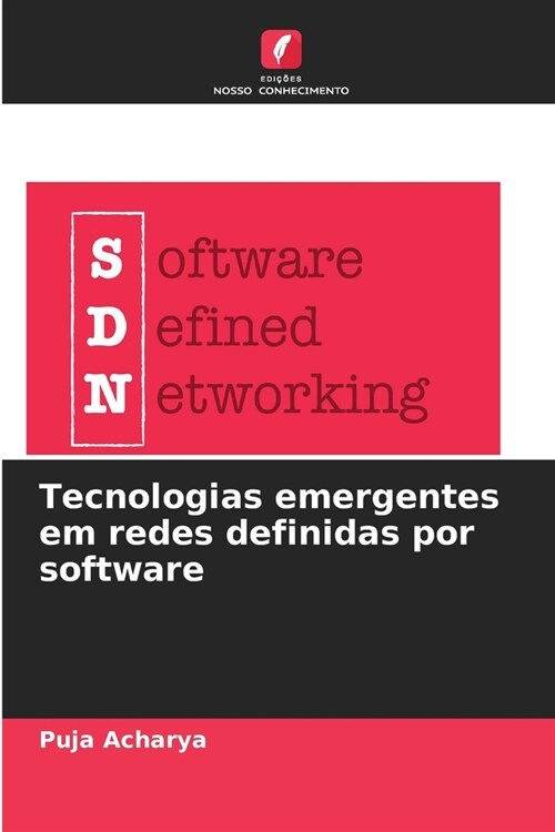 Tecnologias emergentes em redes definidas por software (Paperback)