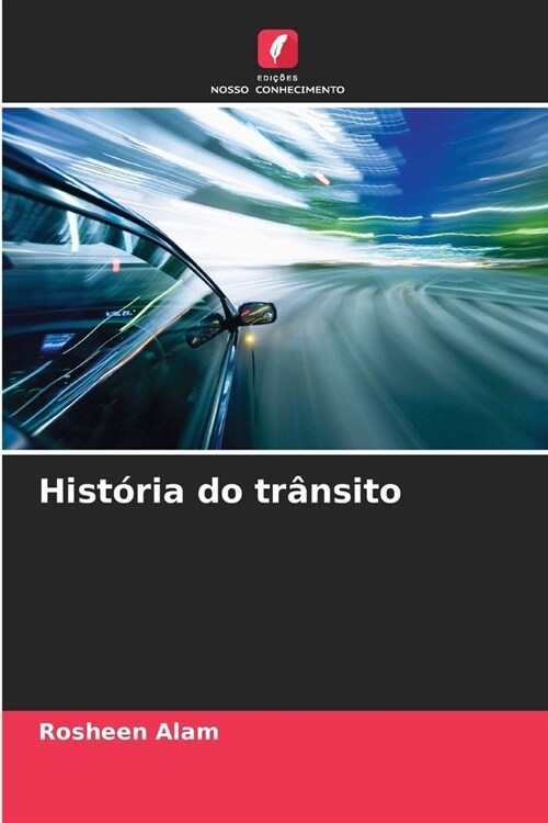 Hist?ia do tr?sito (Paperback)