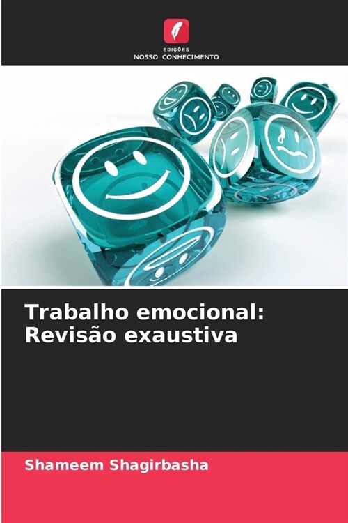 Trabalho emocional: Revis? exaustiva (Paperback)