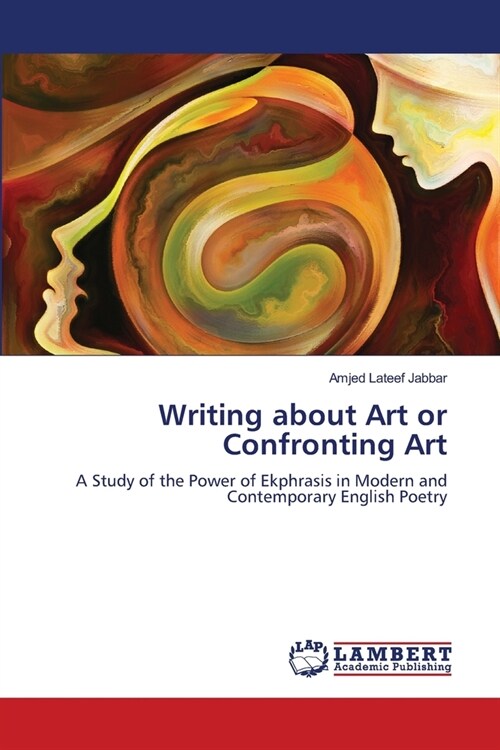 Writing about Art or Confronting Art (Paperback)