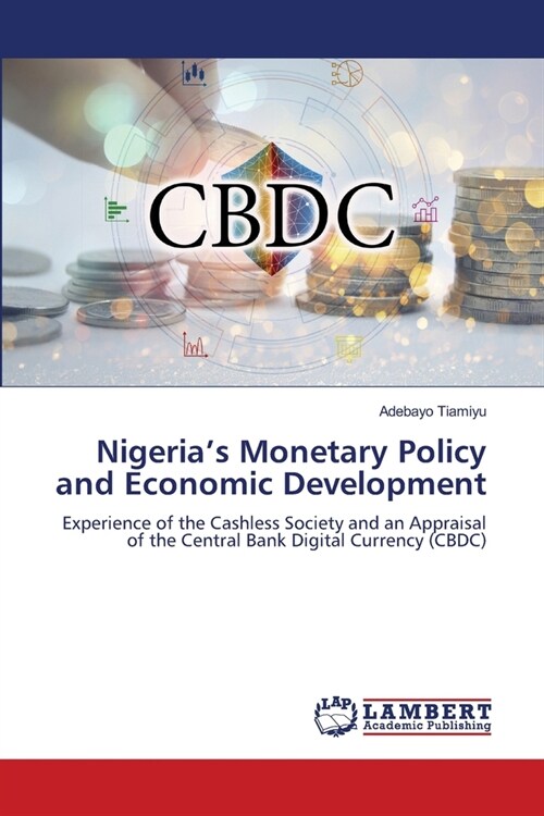 Nigerias Monetary Policy and Economic Development (Paperback)