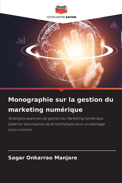 Monographie sur la gestion du marketing num?ique (Paperback)