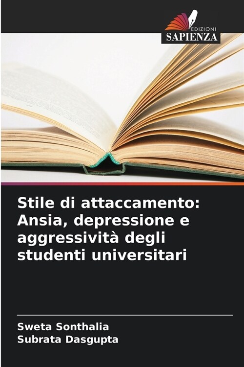 Stile di attaccamento: Ansia, depressione e aggressivit?degli studenti universitari (Paperback)