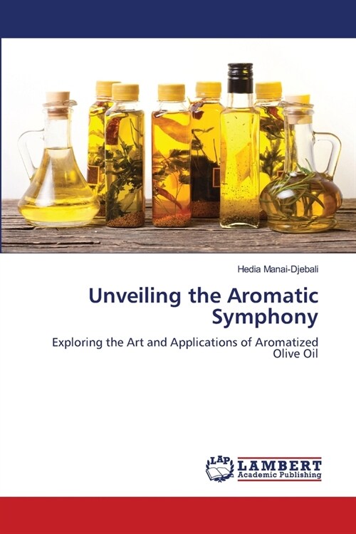 Unveiling the Aromatic Symphony (Paperback)