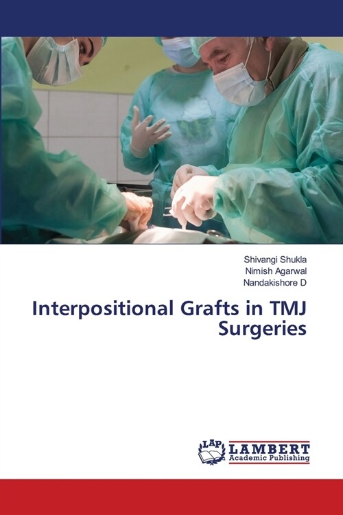 Interpositional Grafts in TMJ Surgeries (Paperback)