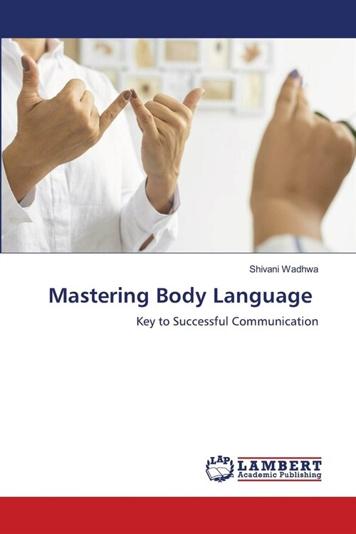 Mastering Body Language (Paperback)