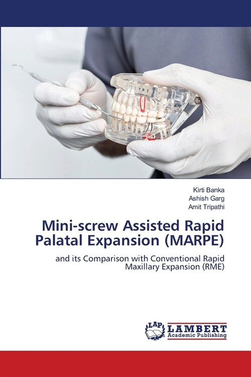 Mini-screw Assisted Rapid Palatal Expansion (MARPE) (Paperback)