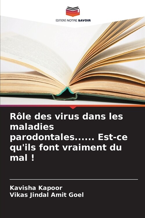 R?e des virus dans les maladies parodontales...... Est-ce quils font vraiment du mal ! (Paperback)