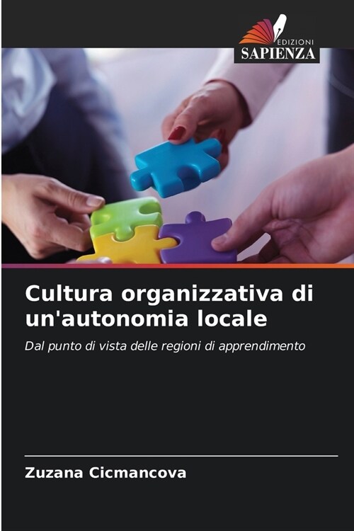 Cultura organizzativa di unautonomia locale (Paperback)