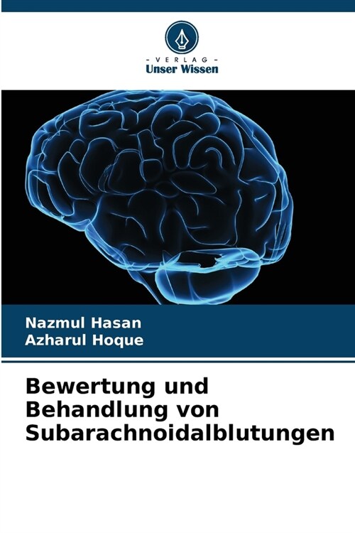 Bewertung und Behandlung von Subarachnoidalblutungen (Paperback)