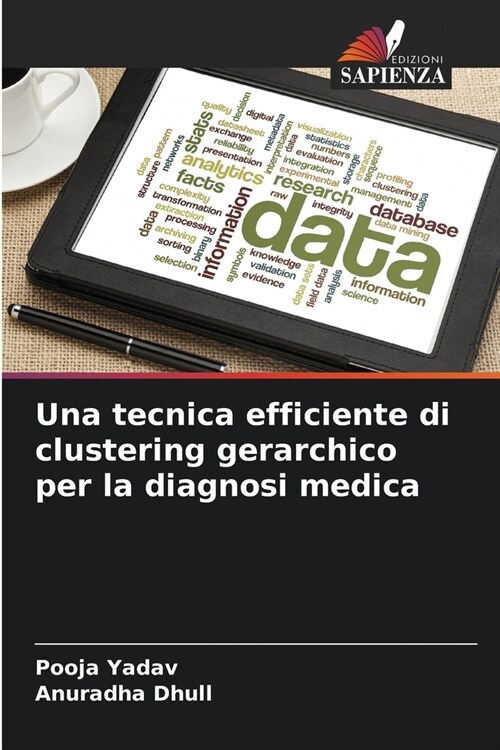 Una tecnica efficiente di clustering gerarchico per la diagnosi medica (Paperback)