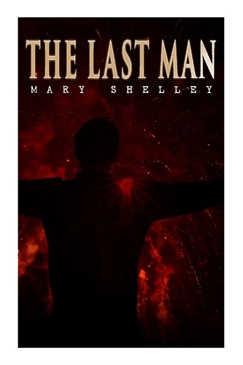 The Last Man: Dystopian Classic (Paperback)