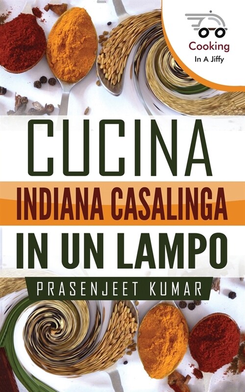 Cucina Indiana Casalinga in un Lampo (Paperback)