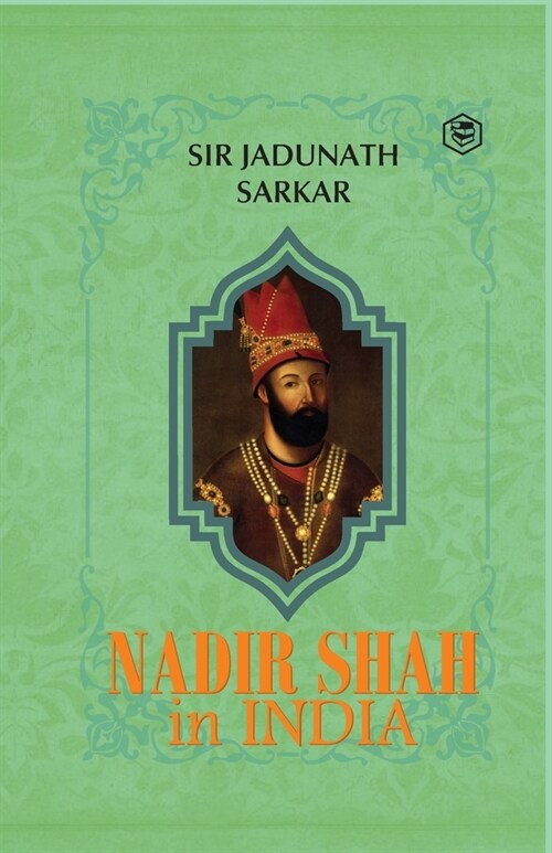 Nadir Shah in India (Paperback)