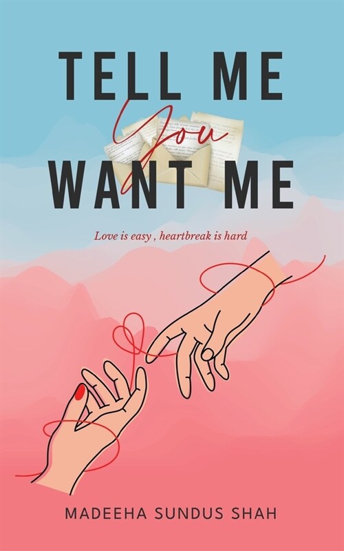 Tell me you want me (Paperback)