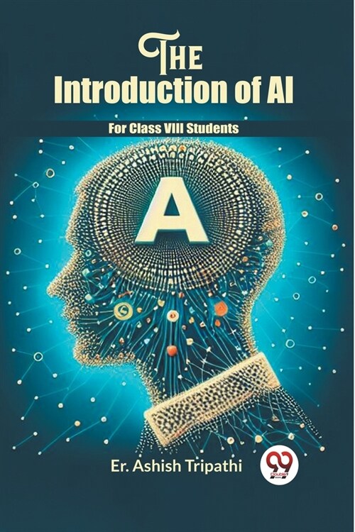 The Introduction Of Ai For Class VIII Students (Paperback)