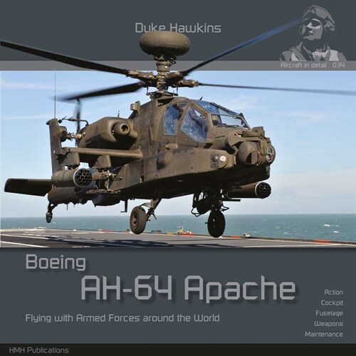 Boeing Ah-64 Apache: Aircraft in Detail (Paperback)