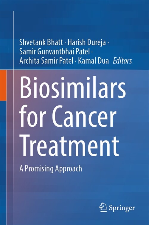 Biosimilars for Cancer Treatment: A Promising Approach (Hardcover, 2024)