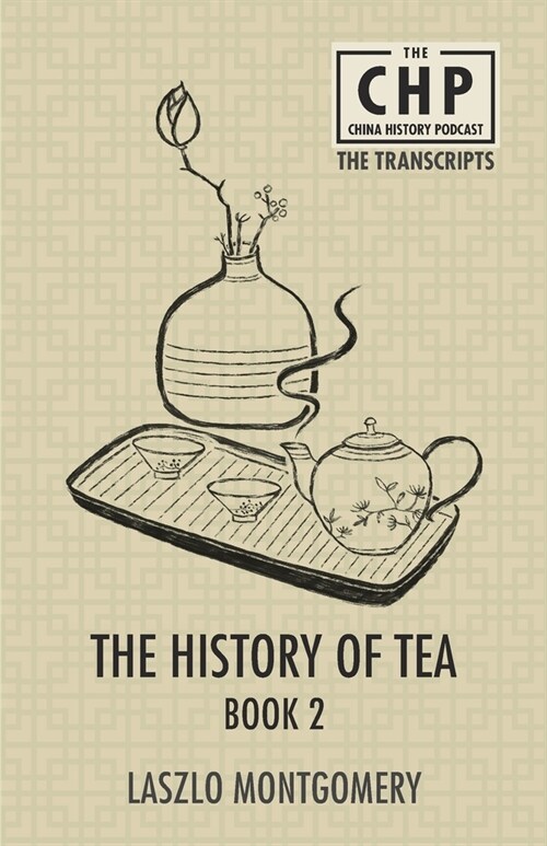 The History of Tea Book 2 (Paperback)