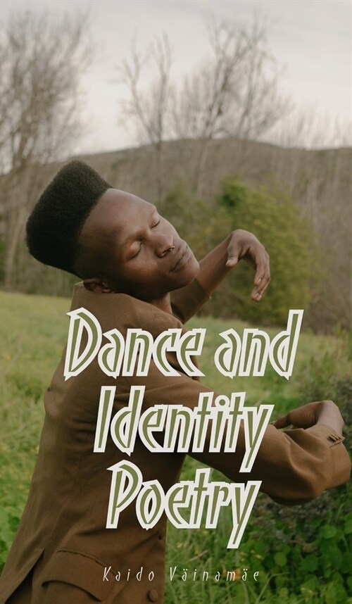 Dance and Identity Poetry (Hardcover)