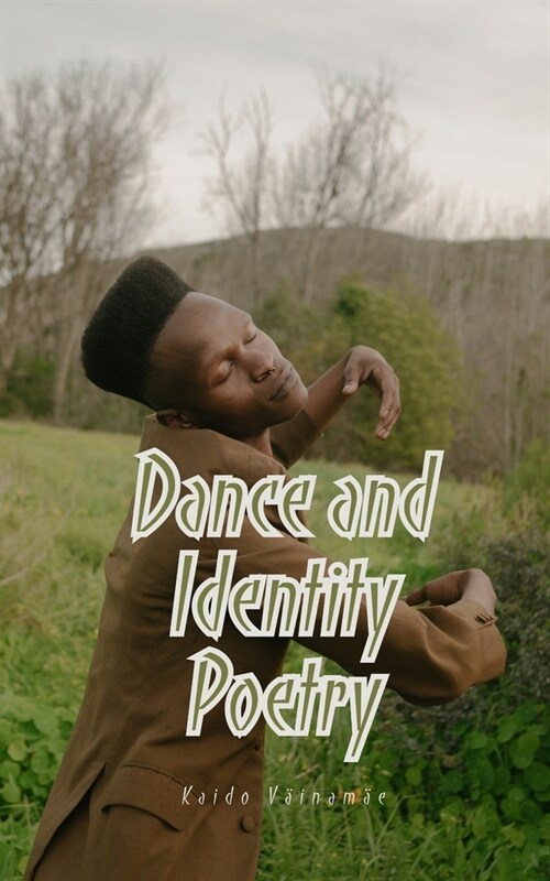 Dance and Identity Poetry (Paperback)