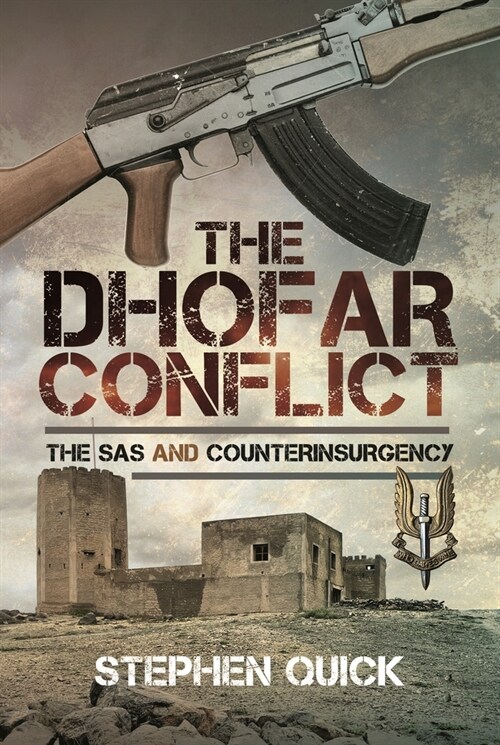 The Dhofar Conflict : The SAS and Counterinsurgency (Hardcover)