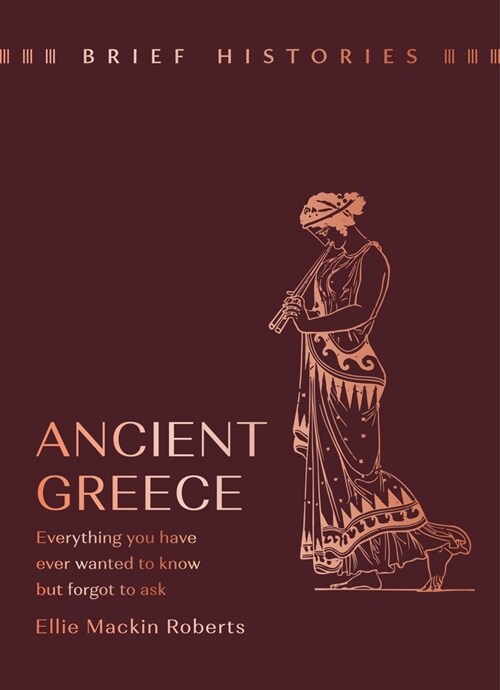 Brief Histories: Ancient Greece (Hardcover)