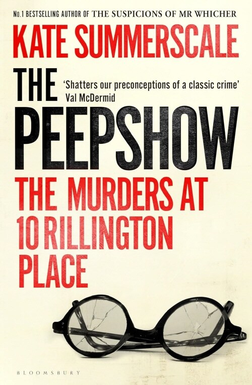 The Peepshow : The Murders at 10 Rillington Place (Paperback)