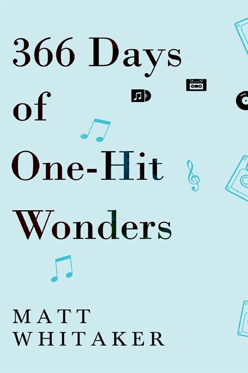 366 Days of One-Hit Wonders (Paperback)