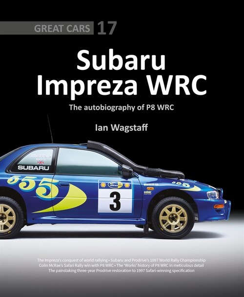 Subaru Impreza WRC - The Autobiography of P8 WRC (Hardcover)