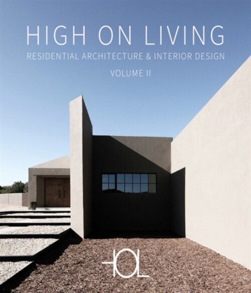 High On Living - Volume 2 : Residential Architecture & Interior Design (Hardcover)