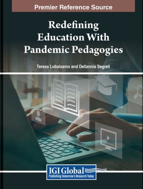 Redefining Education With Pandemic Pedagogies (Hardcover)