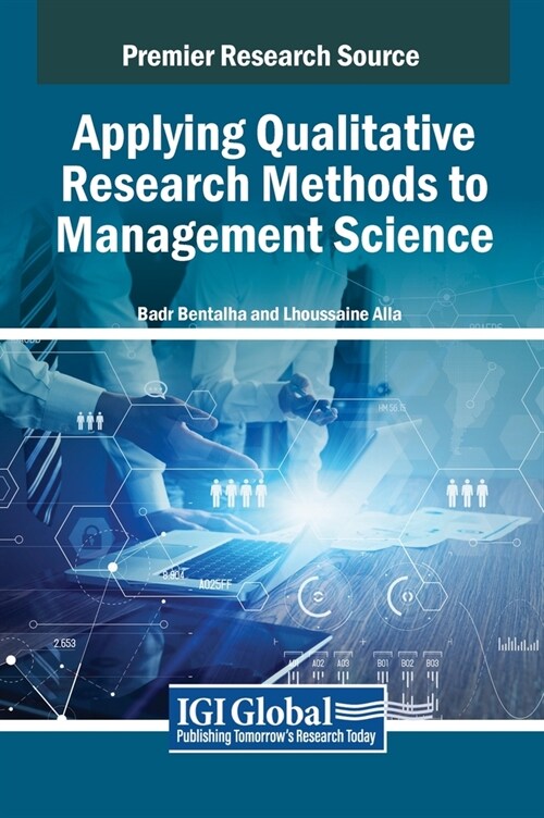 Applying Qualitative Research Methods to Management Science (Hardcover)