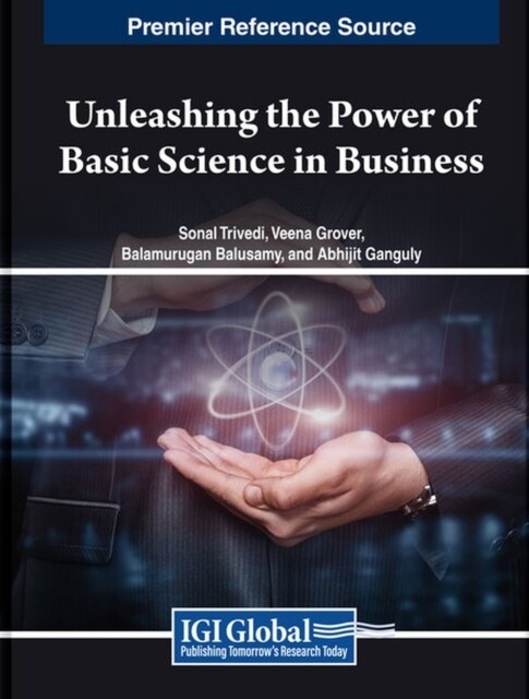 Unleashing the Power of Basic Science in Business (Hardcover)