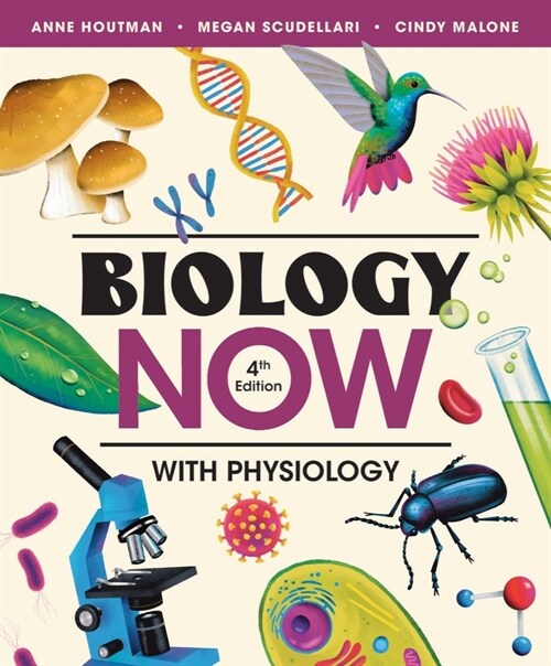 Biology Now with Physiology (MX, Fourth Edition)