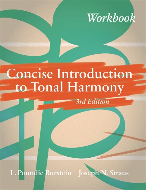 Concise Introduction to Tonal Harmony Workbook (Paperback, Third Edition)