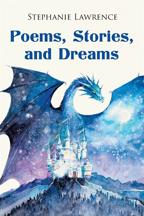 Poems, Stories, and Dreams (Paperback)