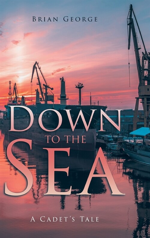 Down to the Sea (Hardcover)