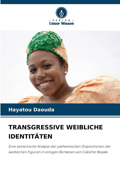 Transgressive Weibliche Identit?en (Paperback)