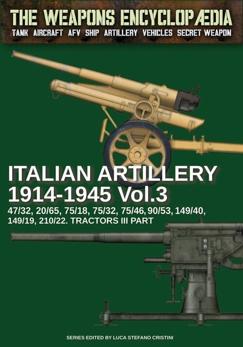 Italian Artillery 1914-1945 - Vol. 3 (Paperback)