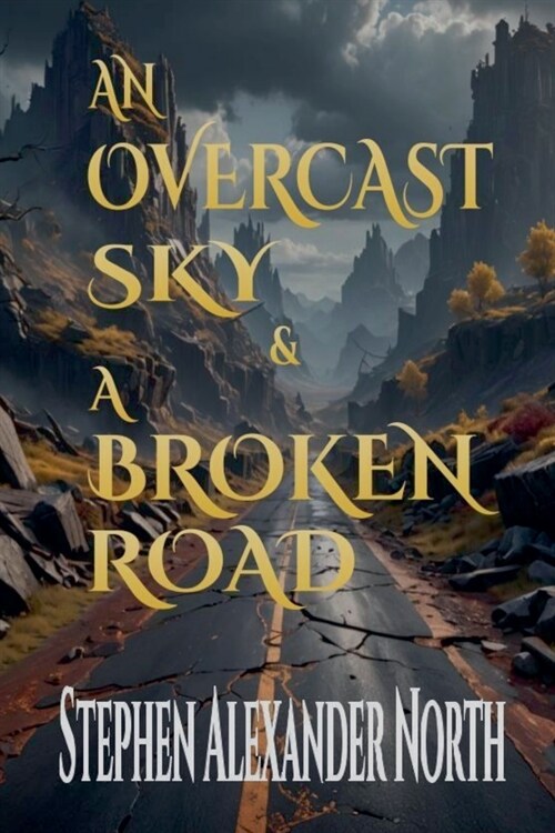 An Overcast Sky & A Broken Road (Paperback)
