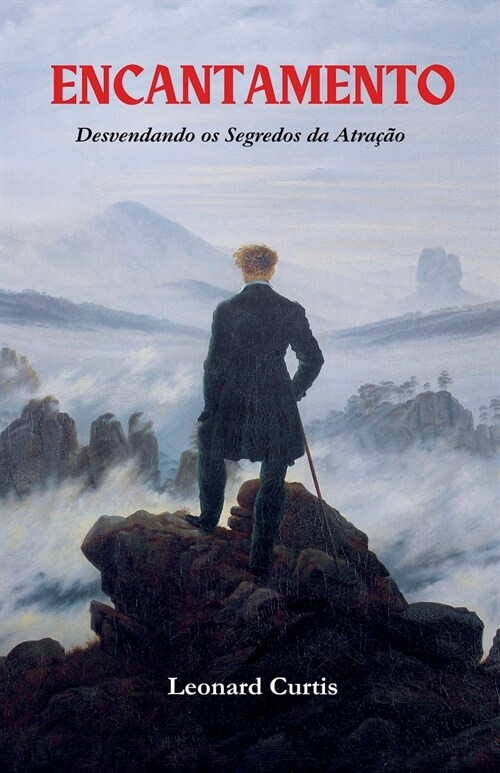 Encantamento: Desvendando os Segredos da Atra豫o (Paperback)