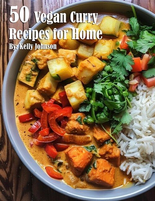 50 Vegan Curry Recipes for Home (Paperback)